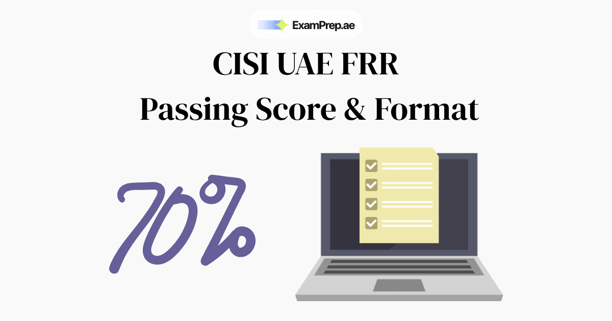 CISI UAE FRR Passing Score & Exam Format 2026: Everything You Need to Know