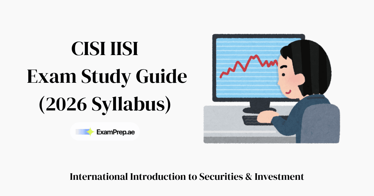 How to Pass the CISI IISI (International Introduction to Securities & Investment) Exam: Complete 2026 Study Guide