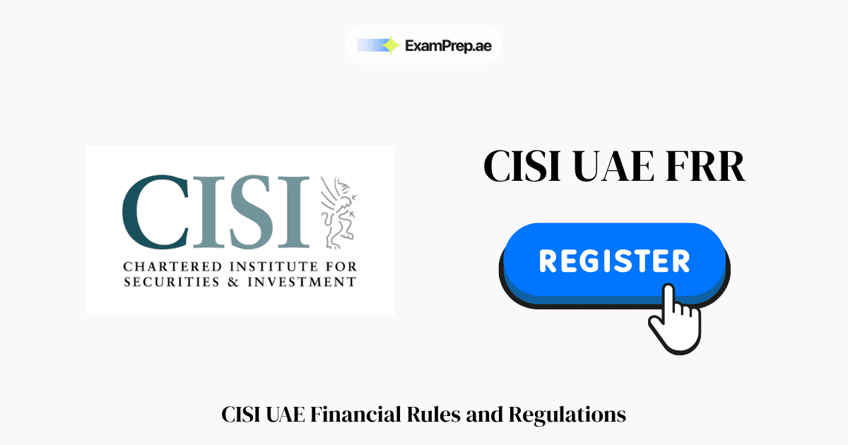 How to Register for the CISI UAE FRR Exam 2026: Step-by-Step Guide & Fees